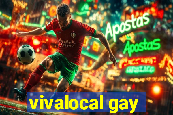 vivalocal gay